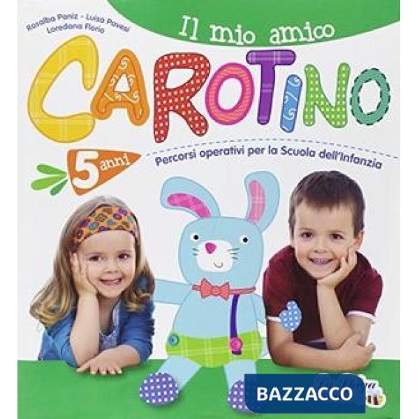 MIO AMICO CAROTINO 5 ANNI + LABO