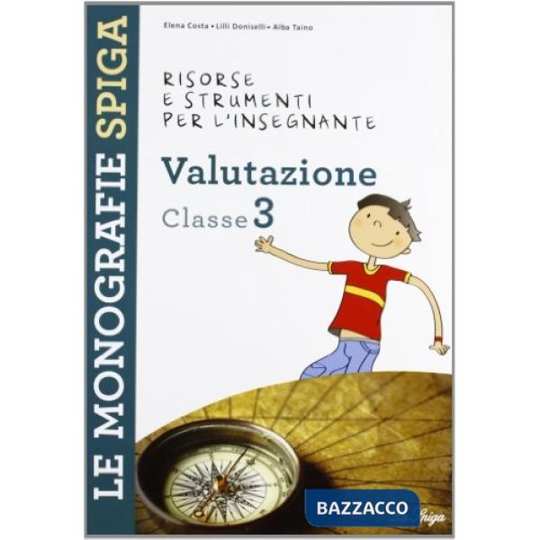 Valutazione. Classe 3. Risorse e strumenti per l'insegnante
