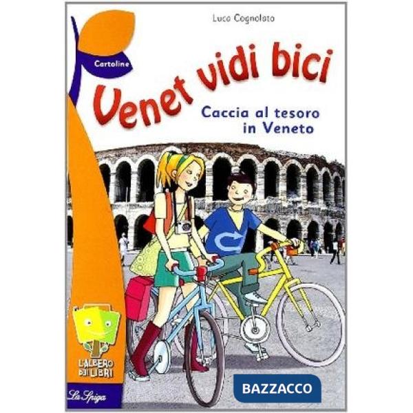 VENET VIDI BICI. UNA CACCIA AL TESORO IN VENETO