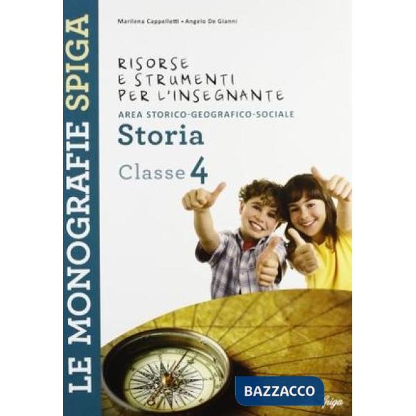 RISORSE E STRUMENTI PER L'INSEGNANTE. STORIA. PER LA 4ª CLASSE ELEMENTARE