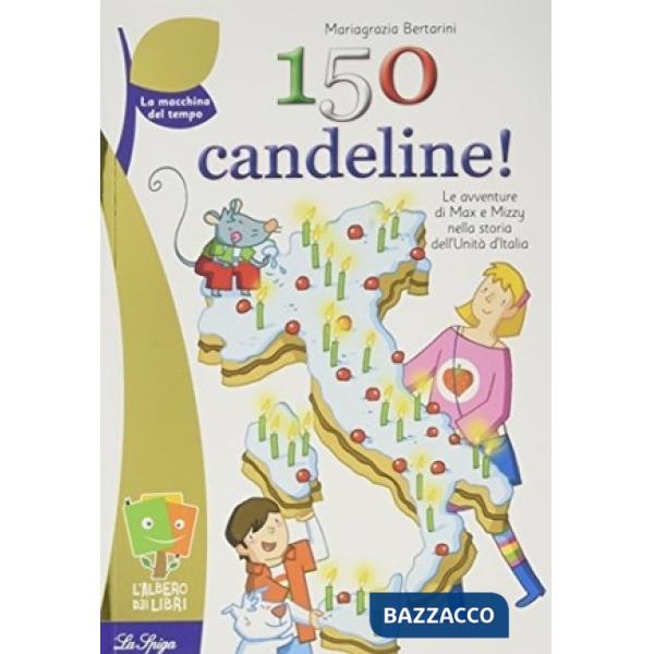 CENTOCINQUANTA CANDELINE!