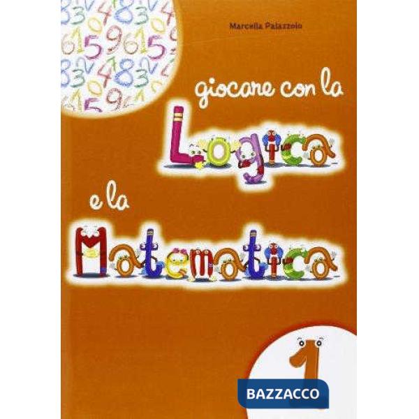 GIOCARE CON LOGICA E MATEM.1