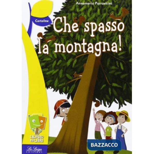 CHE SPASSO LA MONTAGNA