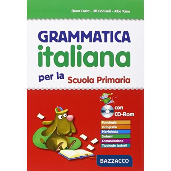 GRAMMATICA ITALIANA. PER LA SCUOLA ELEMTARE