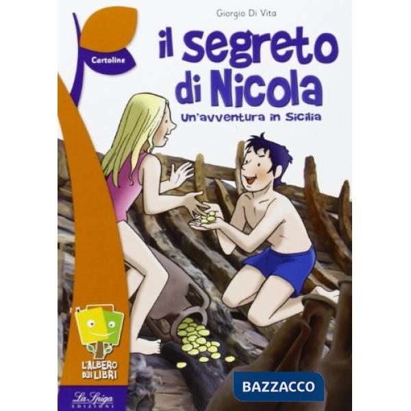 SEGRETO DI NICOLA. UN'AVVENTURA IN SICILIA (IL)