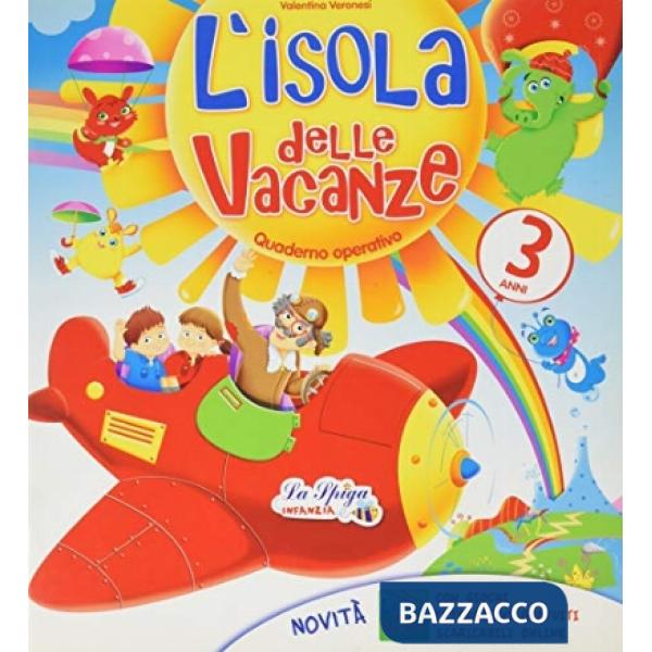 L'ISOLA DELLE VACANZE 3 ANNI