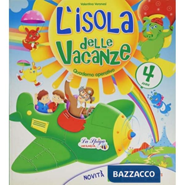 L'ISOLA DELLE VACANZE 4 ANNI