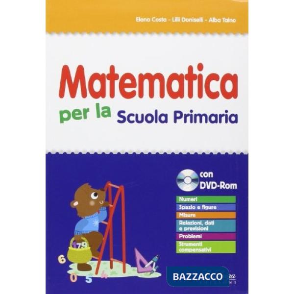 MATEMATICA PER LA SCUOLA PRIMARIA. PER L