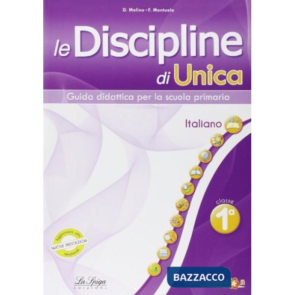 Le discipline di Unica. Italiano. Per la 1ª classe elementare