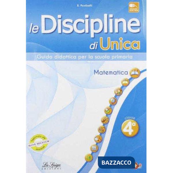 Le discipline di Unica. Matematica. Per la 4ª classe elementare