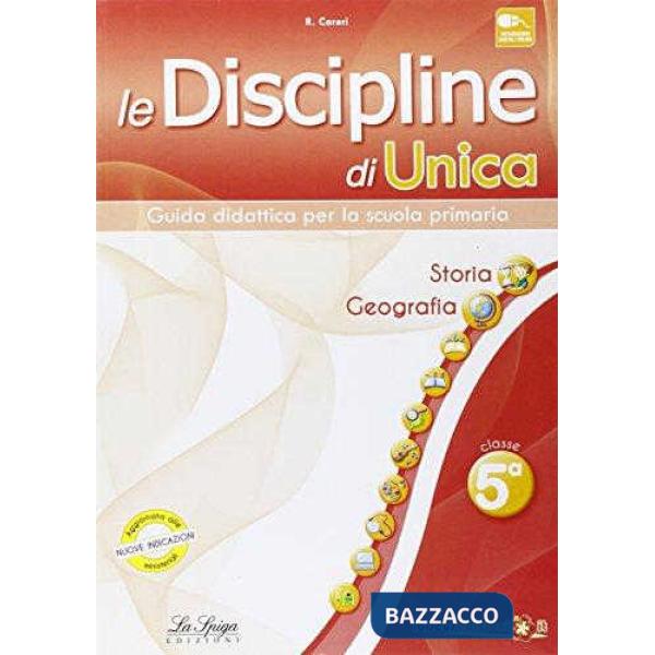 Le discipline di Unica. Storia e Geografia. Per la 5ª classe elementare