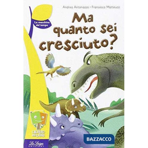 MA QUANTO SEI CRESCIUTO?