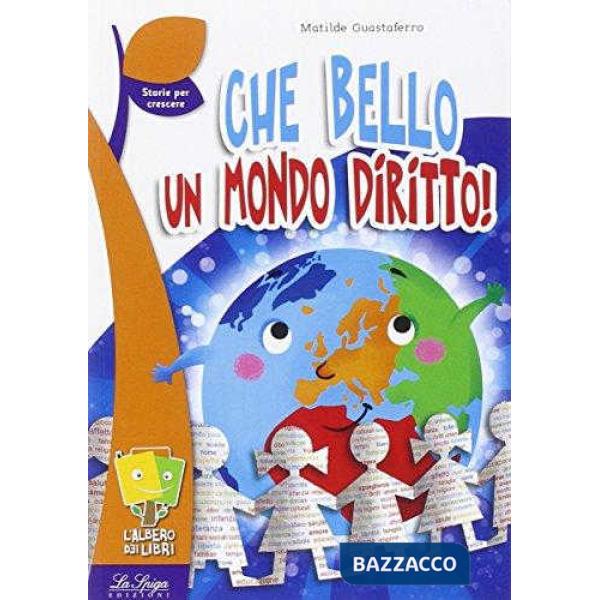 CHE BELLO UN MONDO DIRITTO!