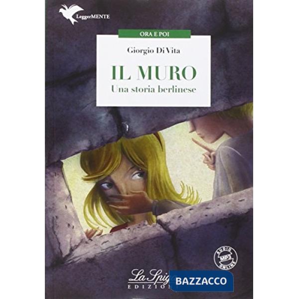 IL MURO-UNA STORIA BERLINESE (LM)