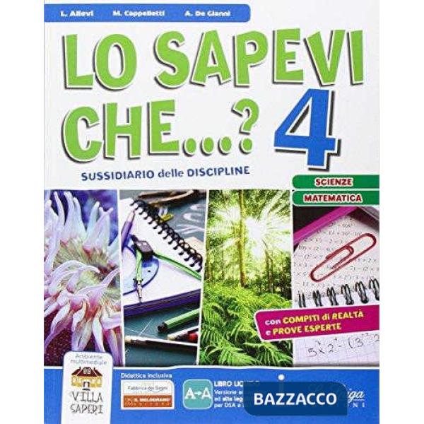 SAPEVI CHE...? SCIENZE-MATEMATICA. PER LA 4 CLASSE ELEMENTARE. CON E-