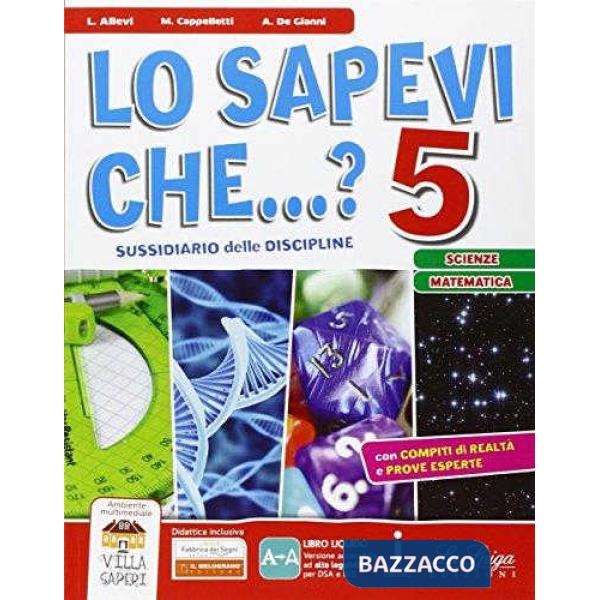 LO SAPEVI CHE MATE-SCIENZE 5 + ALLEGATI