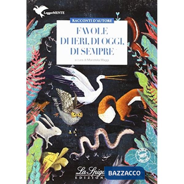 FAVOLE DI IERI, DI OGGI, DI SEMPRE (LM)