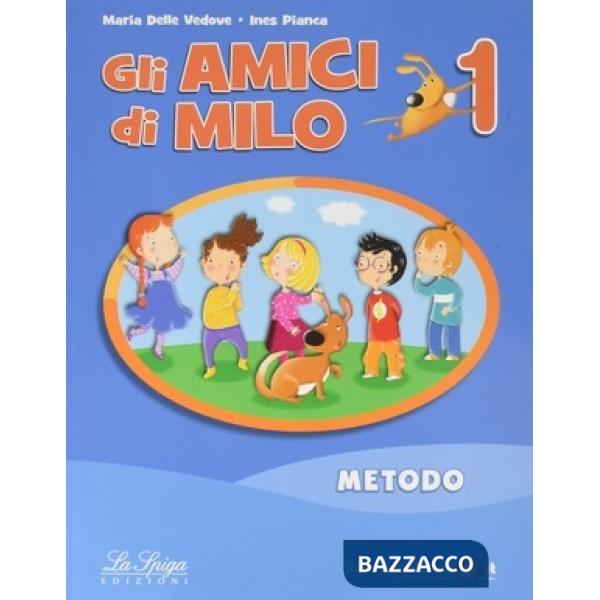 AMICI DI MILO. PER LA SCUOLA ELEMENTARE. CON E-BOOK. CON ESPANSIONE ON