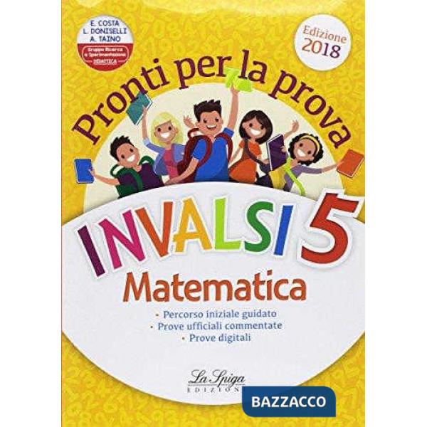 Pronti per la prova INVALSI. Matematica. Per la 5ª classe elementare