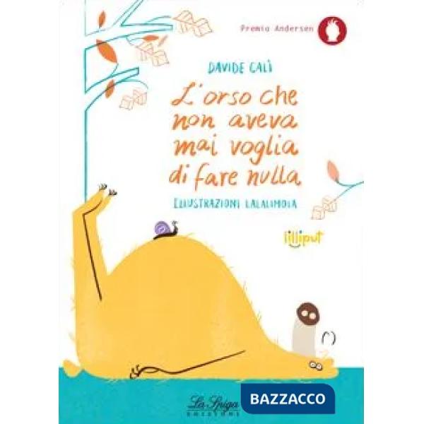 L'ORSO CHE NON AVEVA MAI VOGLIA DI FARE