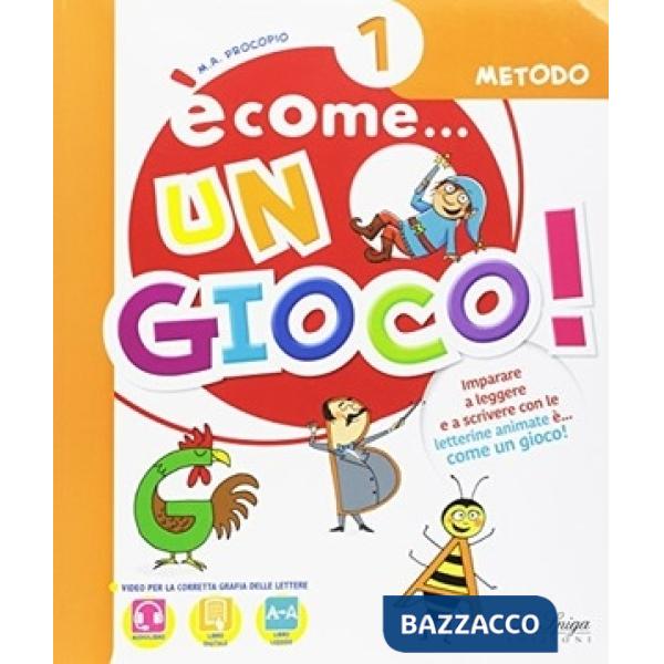 E' COME UN GIOCO. PER LA 1 CLASSE ELEMENTARE. CON EBOOK. CON ESPANSIO