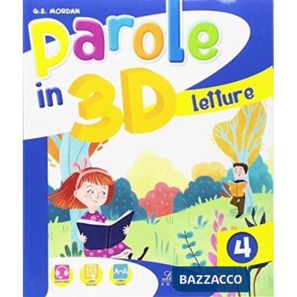 PAROLE IN 3D. PER LA 4 CLASSE ELEMENTARE. CON EBOOK. CON ESPANSIONE O