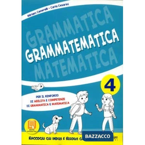 GRAMMATEMATICA. PER LA SCUOLA ELEMENTARE. VOL. 4