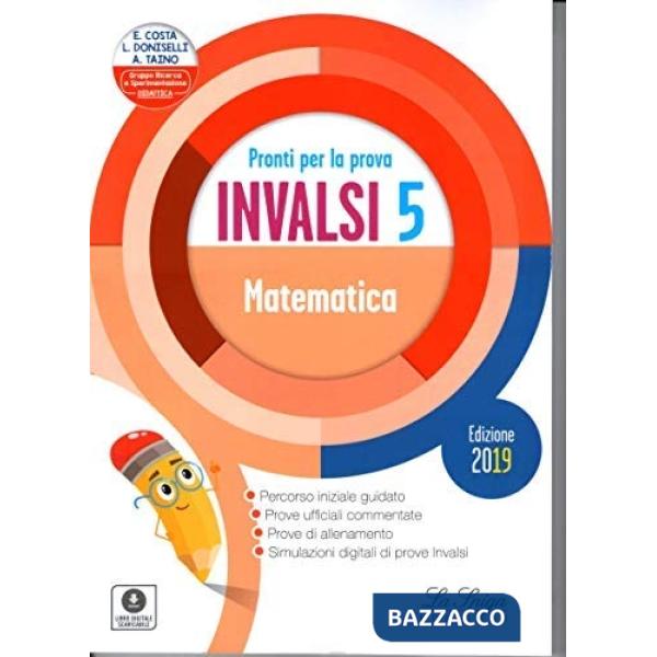 Pronti per la prova INVALSI. Matematica. Per la 5ª classe elementare