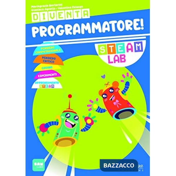 DIVENTA PROGRAMMATORE! VOLUME