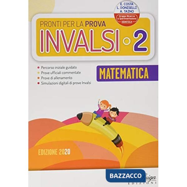 Pronti per la prova INVALSI. Matematica. Per la 2ª classe elementare