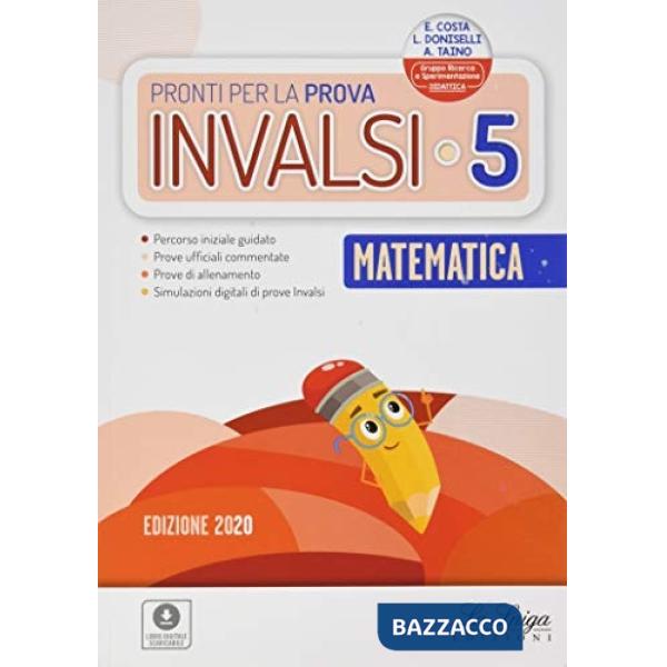 Pronti per la prova INVALSI. Matematica. Per la 5ª classe elementare