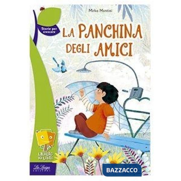 PANCHINA DEGLI AMICI. PER LA SCUOLA ELEMENTARE (LA)
