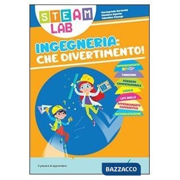INGEGNERIA CHE DIVERTIMENTO STEAM LAB
