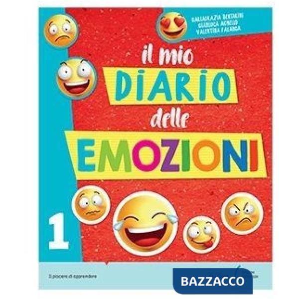Il mio diario delle emozioni. Per la Scuola elementare