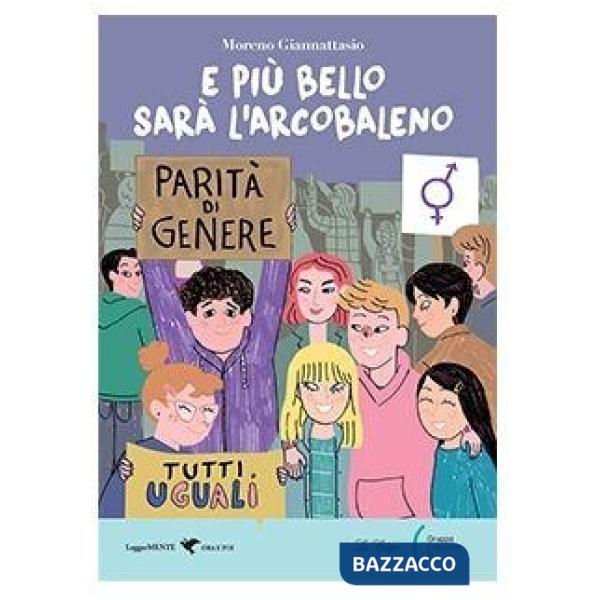 E PIU' BELLO SARA' L'ARCOBALENO