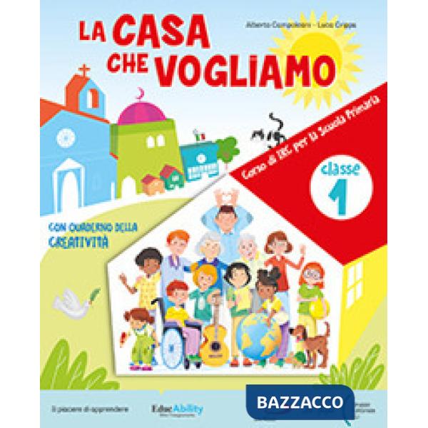 LA CASA CHE VOGLIAMO-CL. 1-2-3 + IL MIO QUADERNO DELLE ATTIVITA