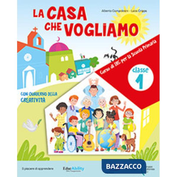 LA CASA CHE VOGLIAMO-CL. 4-5 + QUAD. + LE EMOZIONI CHE VOGLIAMO