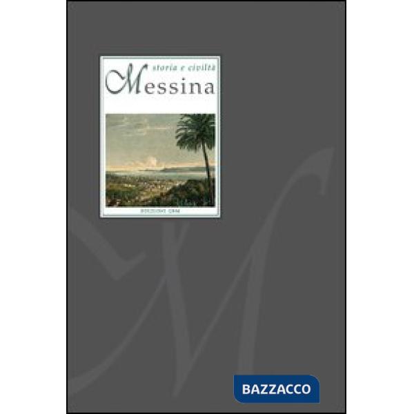 Messina. Storia e civiltà