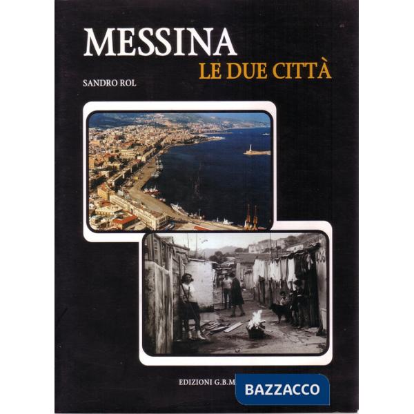 Messina, le due città