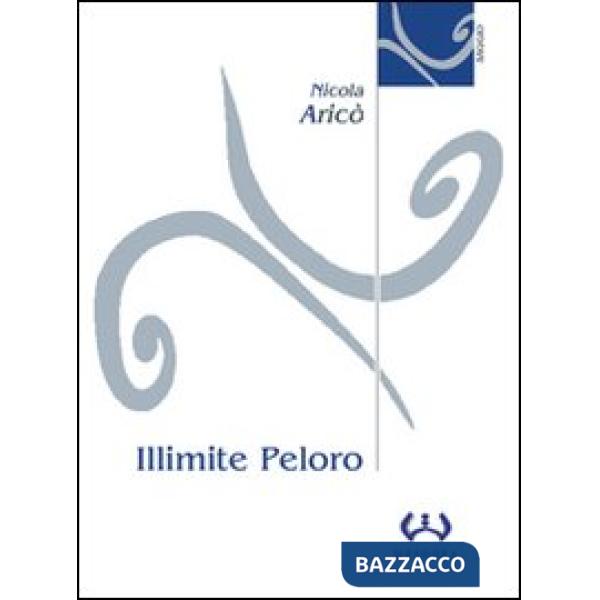 Limite peloro. Interpetazioni del confine terracqueo-Montorsoli del duca Ponzell