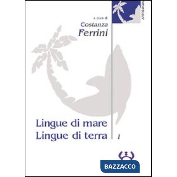 Lingue di mare, lingue di terra. Vol. 1
