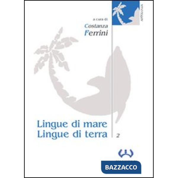 Lingue di mare, lingue di terra. Vol. 2