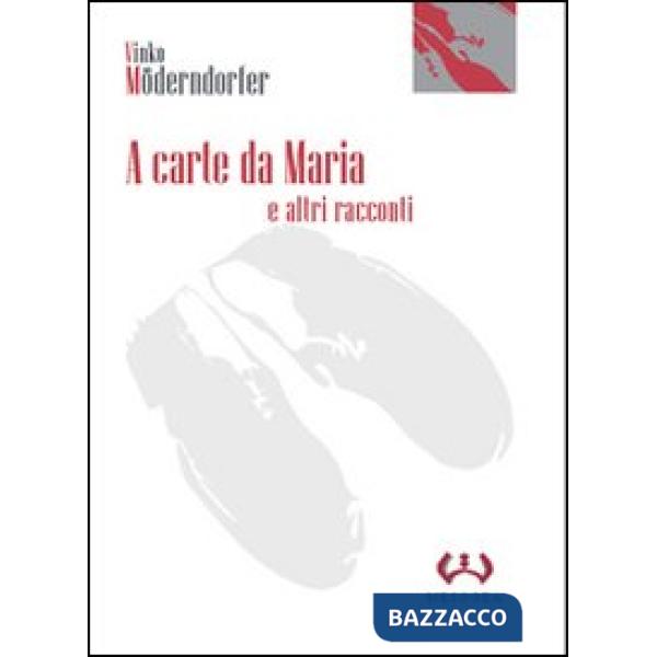 A carte da Maria e altri racconti
