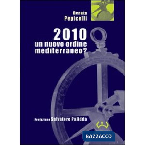 2010 nuovo ordine mediterraneo