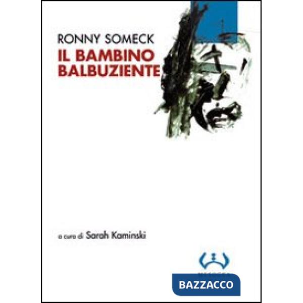 Bambino balbuziente (Il)