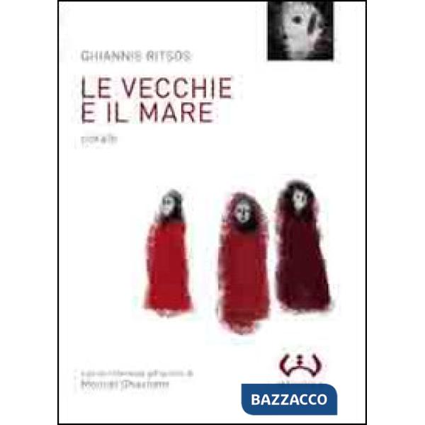 Vecchie e il mare (Le)