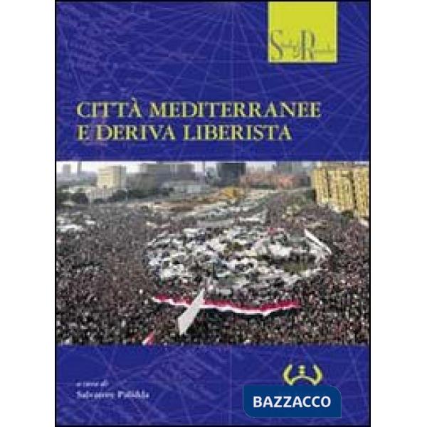 Città mediterranee e deriva liberista