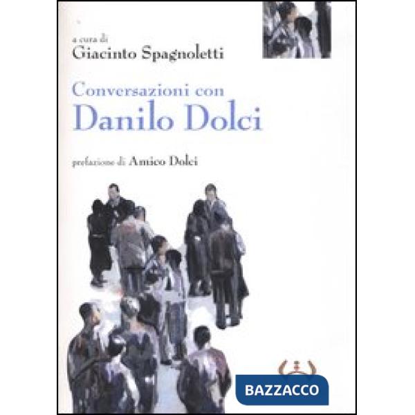 Conversazioni con Danilo Dolci