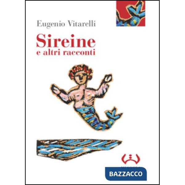 Sireine e altri racconti. Ediz. integrale