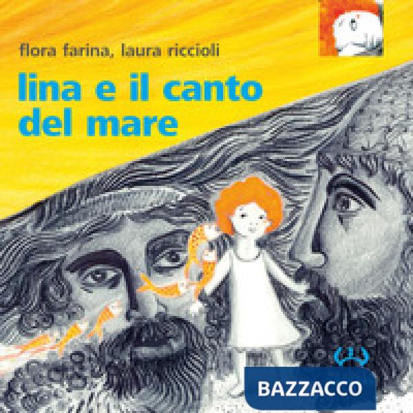 Lina e il canto del mare. Ediz. a colori